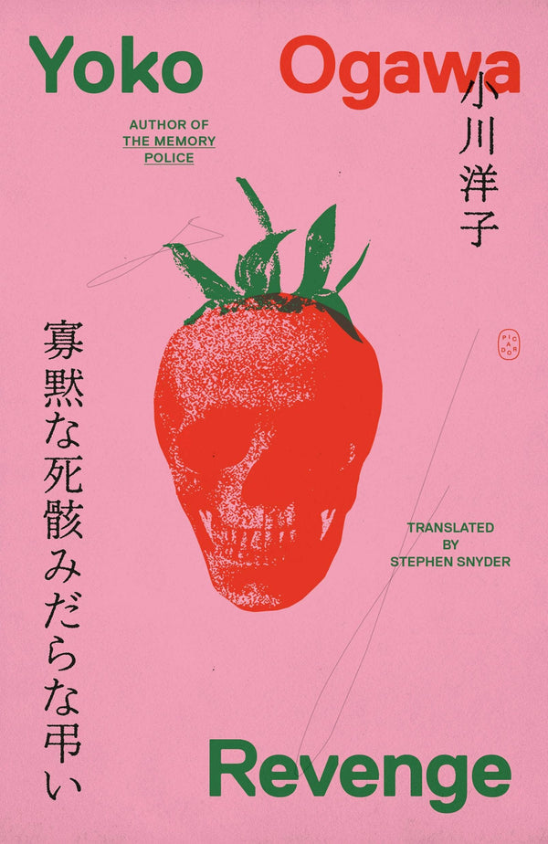 Revenge: Eleven Dark Tales by Yoko Ogawa, Stephen Snyder, Carmen Maria Machado