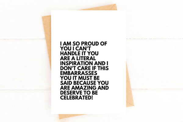 You Deserve to Be Celebrated Proud Rant Encouragement Card