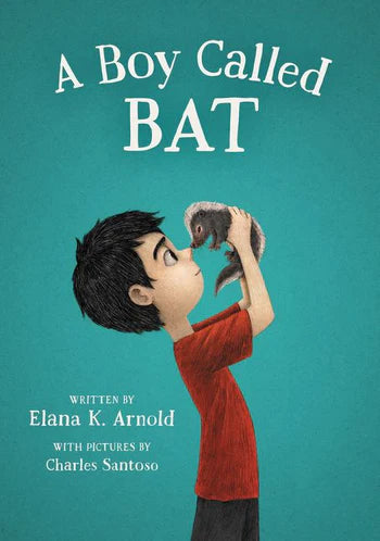 A Boy Called Bat by Arnold, Elana K  - Paperback
