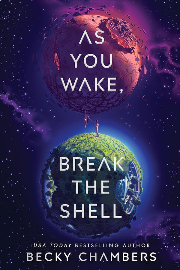 As You Wake, Break the Shell: A Novel – A Heartfelt Science Fiction Romance of Found Family and Stubborn Survival cover image