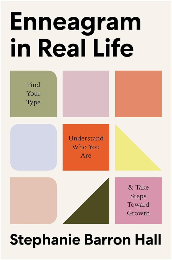 Enneagram in Real Life: Find Your Type, Understand Who You Are, and Take Steps Toward Growth (EnneagramIRL, 1) cover image