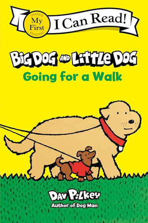 Big Dog and Little Dog Going for a Walk (My First I Can Read) cover image