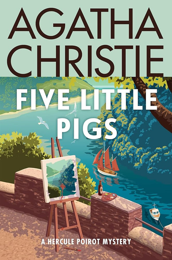 Five Little Pigs: A Hercule Poirot Mystery: The Official Authorized Edition (Hercule Poirot Mysteries, 23) cover image