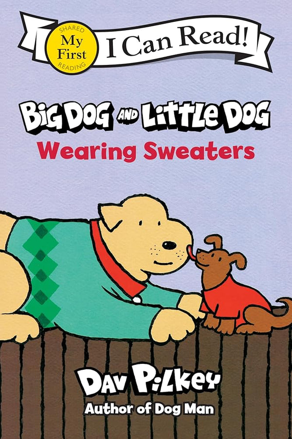 Big Dog and Little Dog Wearing Sweaters (My First I Can Read) cover image