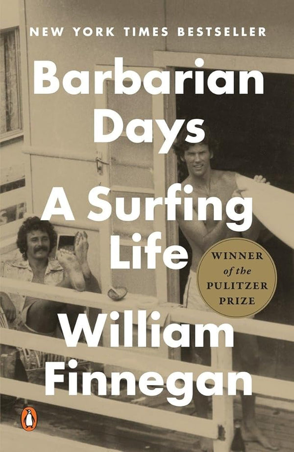 Barbarian Days: A Surfing Life (Pulitzer Prize Winner) cover image