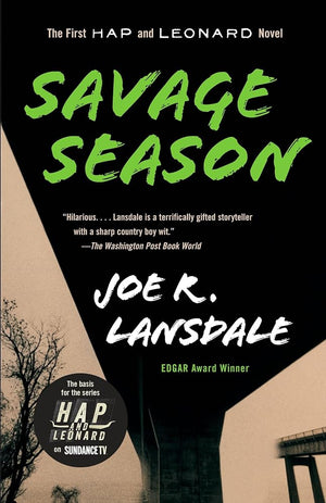 Savage Season: A Hap and Leonard Novel (1) (Hap and Leonard Series) cover image