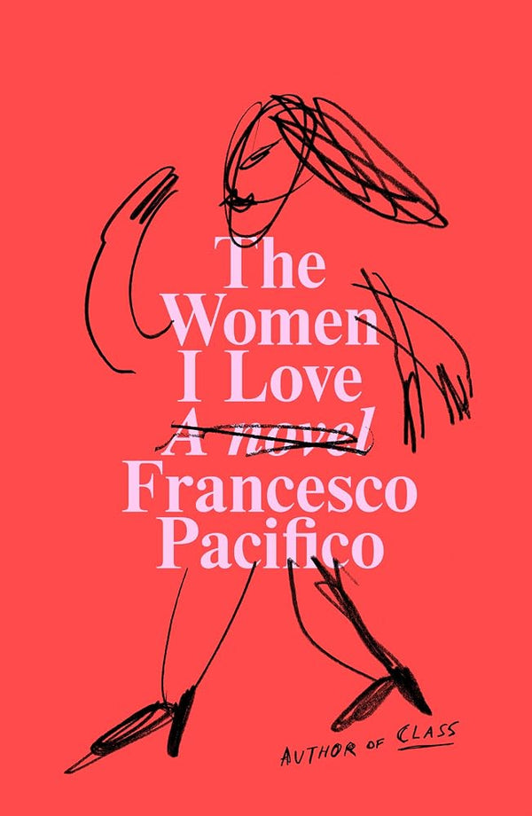 The Women I Love: A Novel cover image