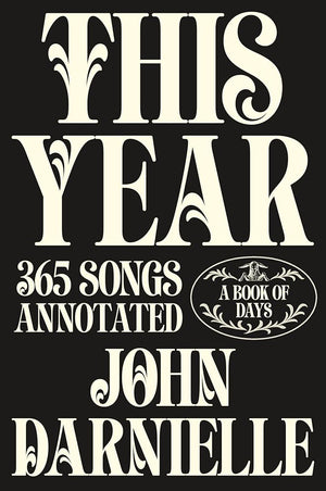 This Year: 365 Songs Annotated: A Book of Days cover image
