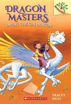 Saving the Sun Dragon: A Branches Book (Dragon Masters #2) (2) cover image