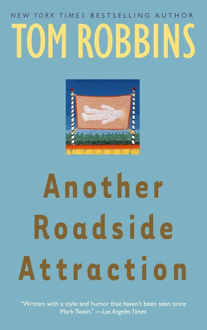 Another Roadside Attraction: A Novel cover image