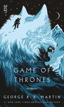 A Game of Thrones (A Song of Ice and Fire, Book 1) by George R.R. Martin