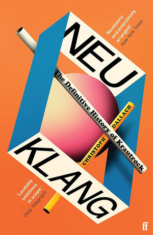 Neu Klang: The Definitive History of Krautrock cover image