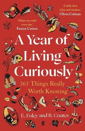 A Year of Living Curiously: 365 Things Really Worth Knowing cover image
