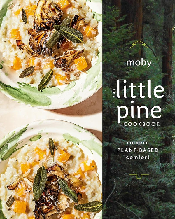 The Little Pine Cookbook: Modern Plant-Based Comfort cover image