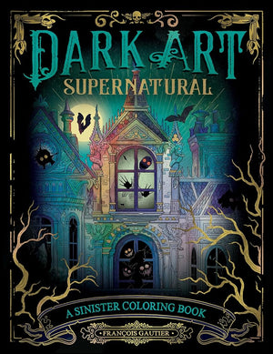 Dark Art Supernatural: A Sinister Coloring Book (DARK ART COLORING) cover image