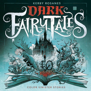 Dark Fairy Tales: Color Sinister Stories cover image