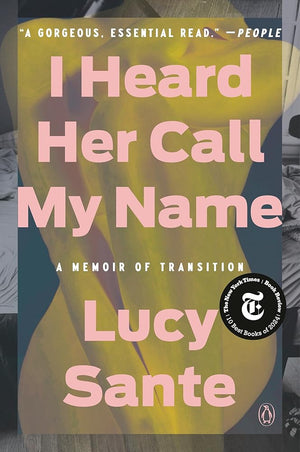 I Heard Her Call My Name: A Memoir of Transition cover image