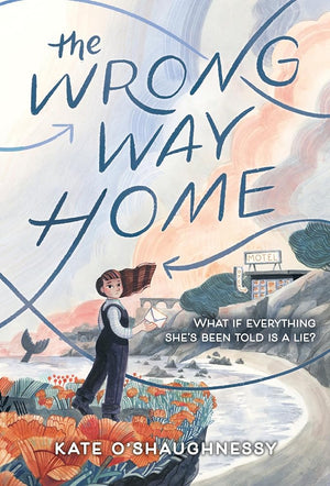 The Wrong Way Home: (Newbery Honor Award Winner) cover image