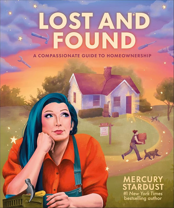 Lost and Found: A Compassionate Guide to Homeownership cover image