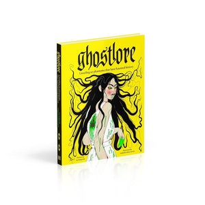 Ghostlore: Unveiling 50 Phantoms That Have Haunted History cover image