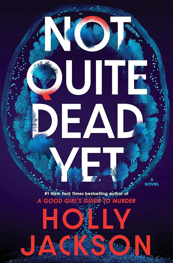 Not Quite Dead Yet: A Novel cover image