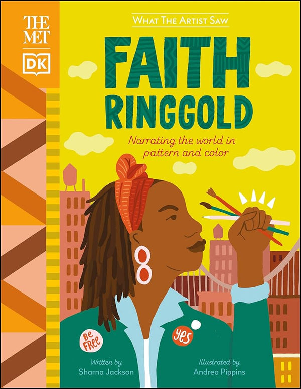 The Met Faith Ringgold: Narrating the World in Pattern and Color (What the Artist Saw) cover image