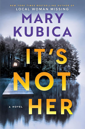 It's Not Her: A Novel cover image