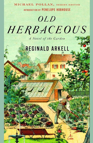 Old Herbaceous: A Novel of the Garden (Modern Library Gardening) cover image