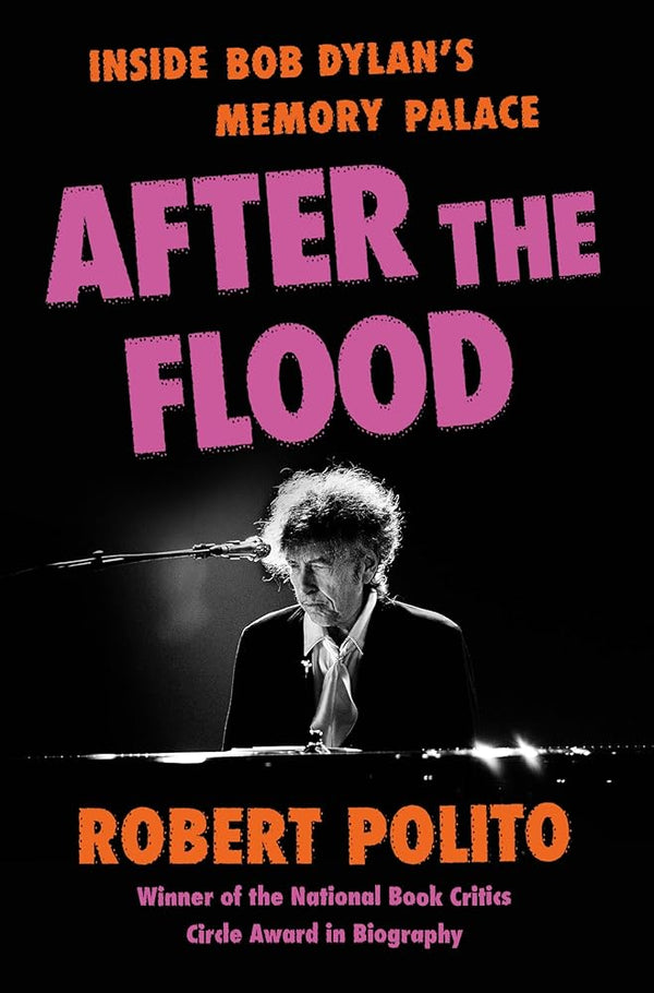 After the Flood: Inside Bob Dylan's Memory Palace cover image