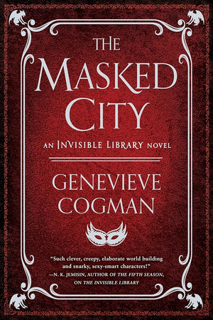 The Masked City (The Invisible Library Novel) cover image