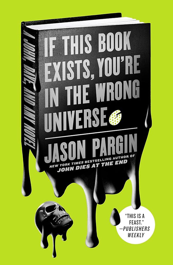 If This Book Exists, You're in the Wrong Universe (John Dies at the End, 4) cover image
