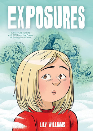 Exposures: A Story About Life with OCD and the Power of Facing Your Fears cover image