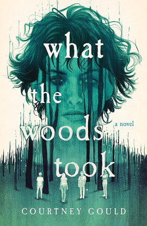 What the Woods Took: A Novel cover image