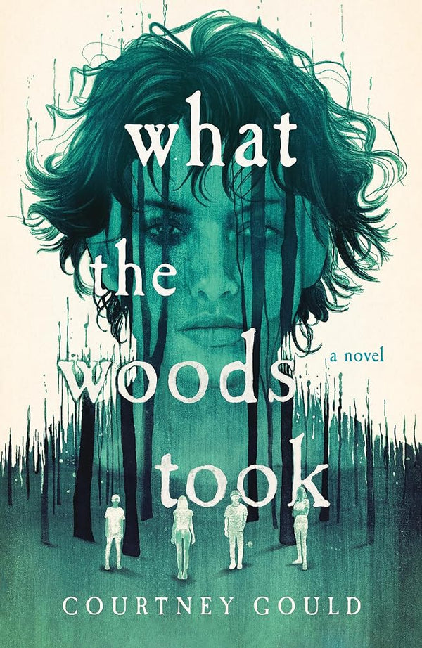 What the Woods Took: A Novel cover image
