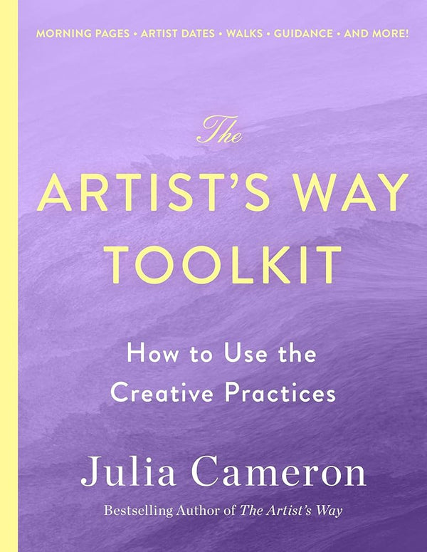 The Artist's Way Toolkit: How to Use the Creative Practices cover image