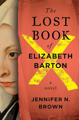 The Lost Book of Elizabeth Barton: A Novel cover image