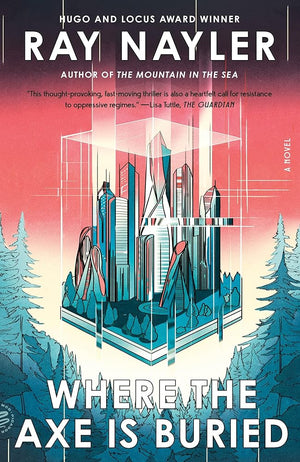 Where the Axe Is Buried: A Novel cover image