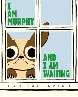 I Am Murphy and I Am Waiting cover image