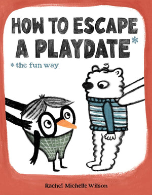How to Escape a Playdate: The Fun Way cover image