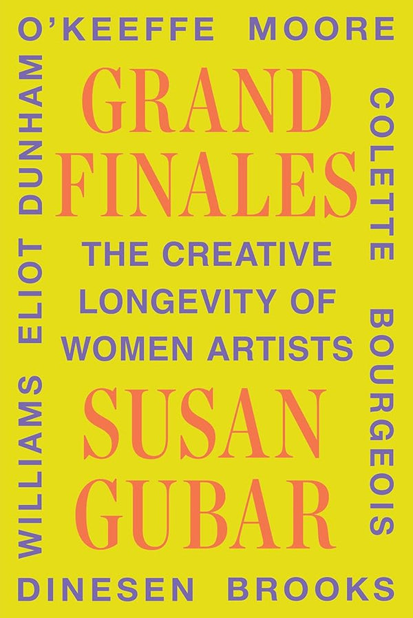Grand Finales: The Creative Longevity of Women Artists cover image