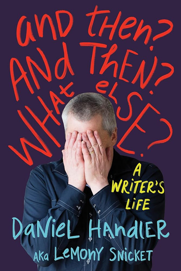 And Then? And Then? What Else? cover image