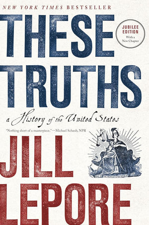 These Truths: A History of the United States cover image