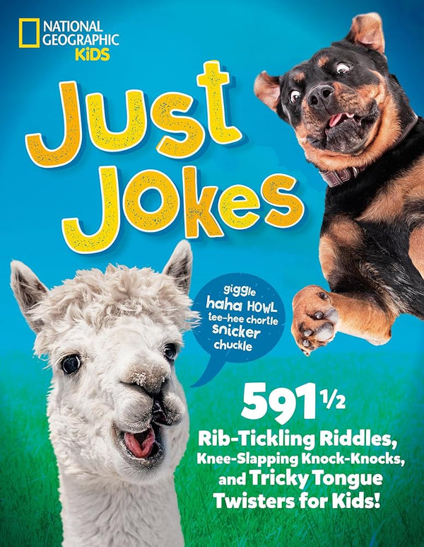 Just Jokes: 591½ Rib-Tickling Riddles, Knee-Slapping Knock-Knocks, and Tricky Tongue Twisters for Kids! (Just Joking) cover image