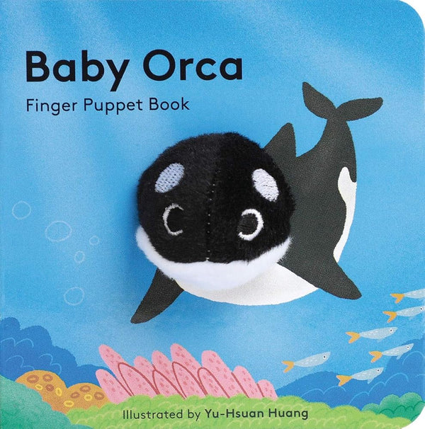 Baby Orca: Finger Puppet Book (Puppet Book for Babies, Baby Play Book, Interactive Baby Book) (Baby Animal Finger Puppets, 16) cover image