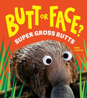 Butt or Face? Volume 3: Super Gross Butts cover image