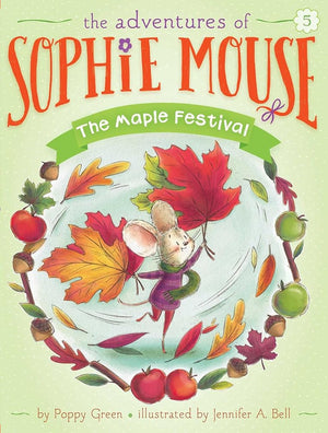 The Maple Festival (5) (The Adventures of Sophie Mouse) cover image