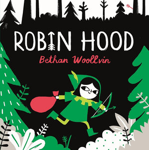 Robin Hood: A forest folktale for little rebels cover image