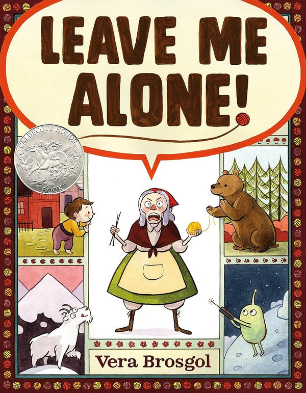 Leave Me Alone!: (Caldecott Honor Book) cover image