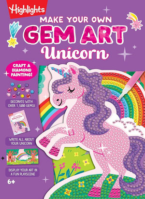 Make Your Own Gem Art Unicorn: Diamond Art Kit with Over 1,000 Gems, a Doodle Diary, Stickers and Hidden Pictures Puzzles for Kids 6-9, Make Sparkly Gem Unicorn Crafts (Highlights Craft Books) cover image