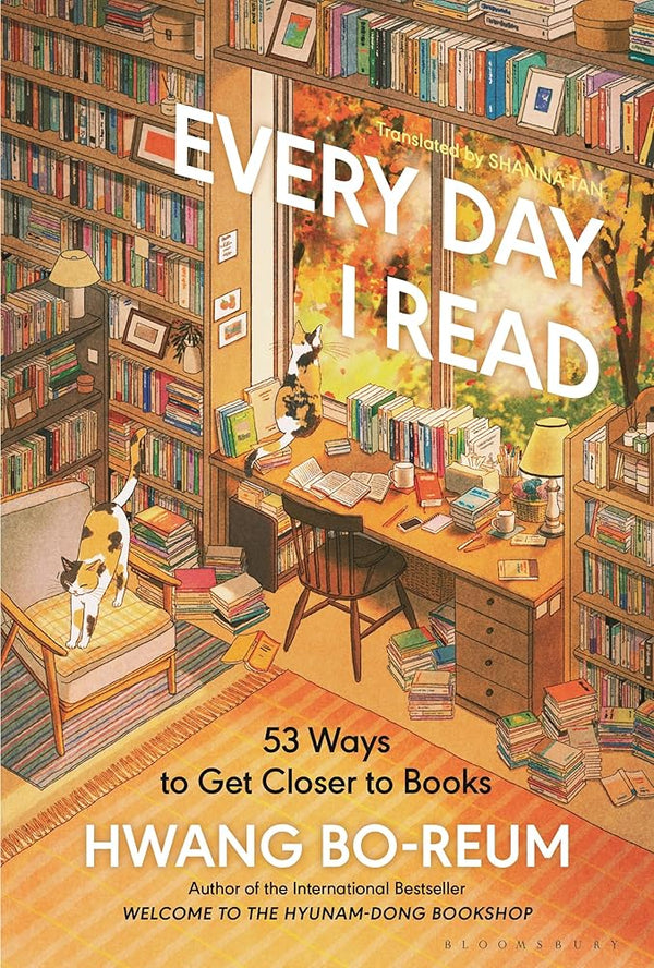 Every Day I Read: 53 Ways to Get Closer to Books cover image